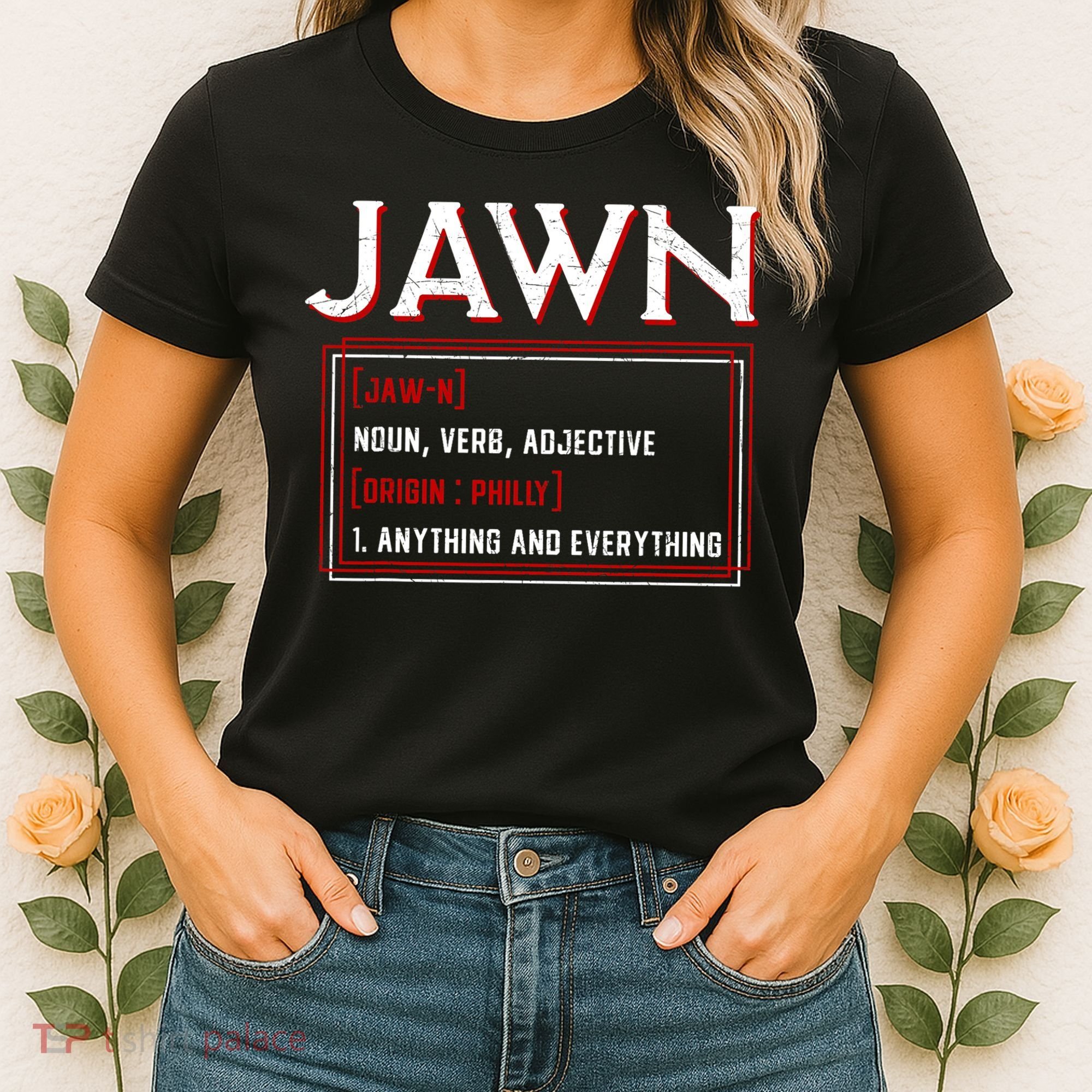 Jawn Philadelphia Slang Philly Resident Hometown Pride Women's T-Shirt
