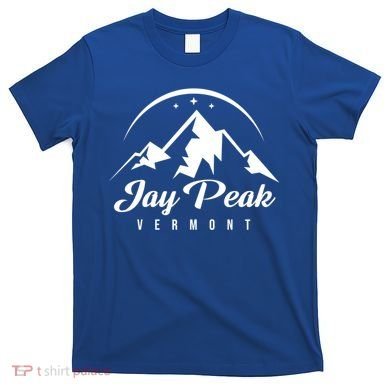Jay Peak Vermont Ski Resort Skiing Snowboarding Gift T-Shirt