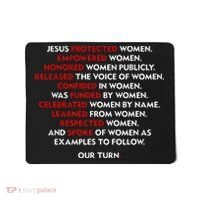 Jesus Protected Women Empowered Women Honored Women Publicly Mousepad thumb 0