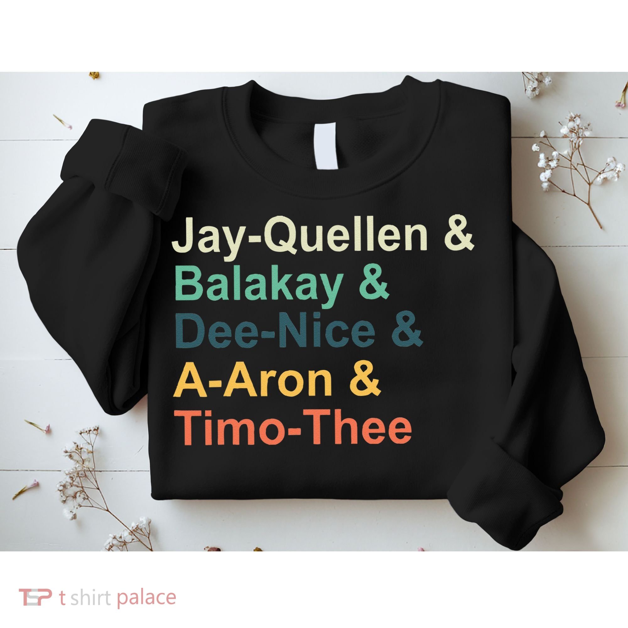 Jay Quellen & Balakay & Dee Nice & A Aron & Timo Thee Sweatshirt
