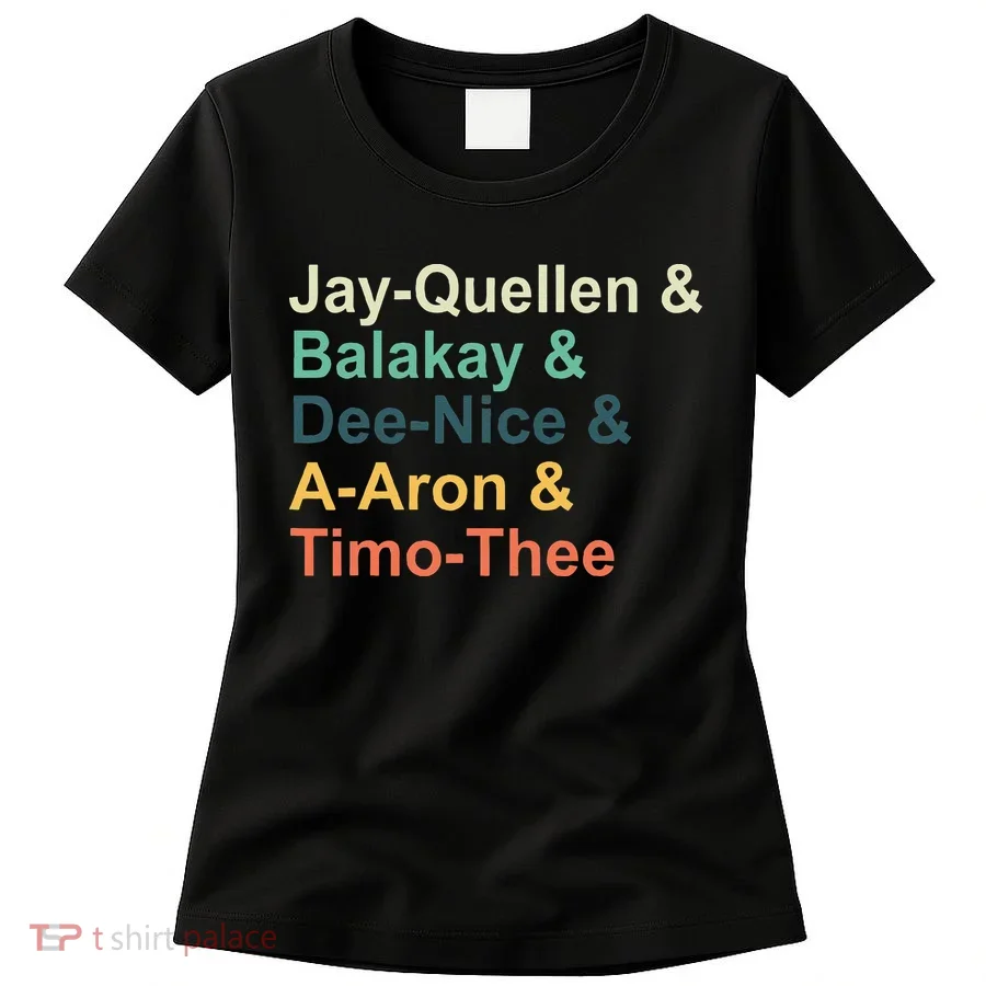 Jay Quellen & Balakay & Dee Nice & A Aron & Timo Thee Women's T-Shirt