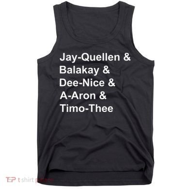 Jay Quellen & Balakay & Dee Nice & A Aron & Timo Thee Tank Top