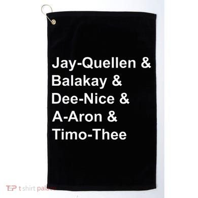 Jay Quellen & Balakay & Dee Nice & A Aron & Timo Thee Golf Towel