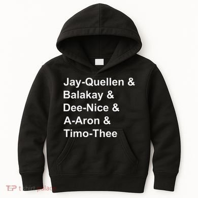 Jay Quellen & Balakay & Dee Nice & A Aron & Timo Thee Kids Hoodie
