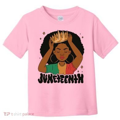 Juneteenth Queen Female Toddler T-Shirt