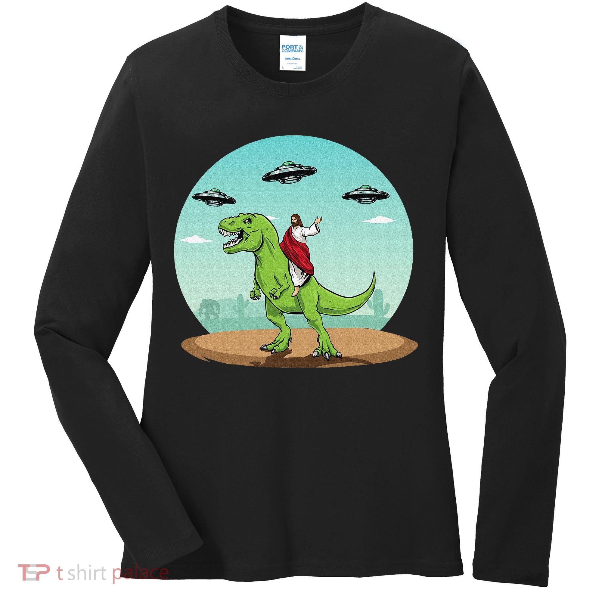 Jesus Riding A Dinosaur Funny Bigfoot UFO Alien Abduction Women's Long Sleeve Shirt