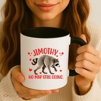 Jimothy Raccoon Adventure No Map Still Going Coffee Mug thumb 3
