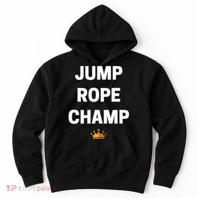 Jump Rope Champ Funny Jump Rope Hoodie