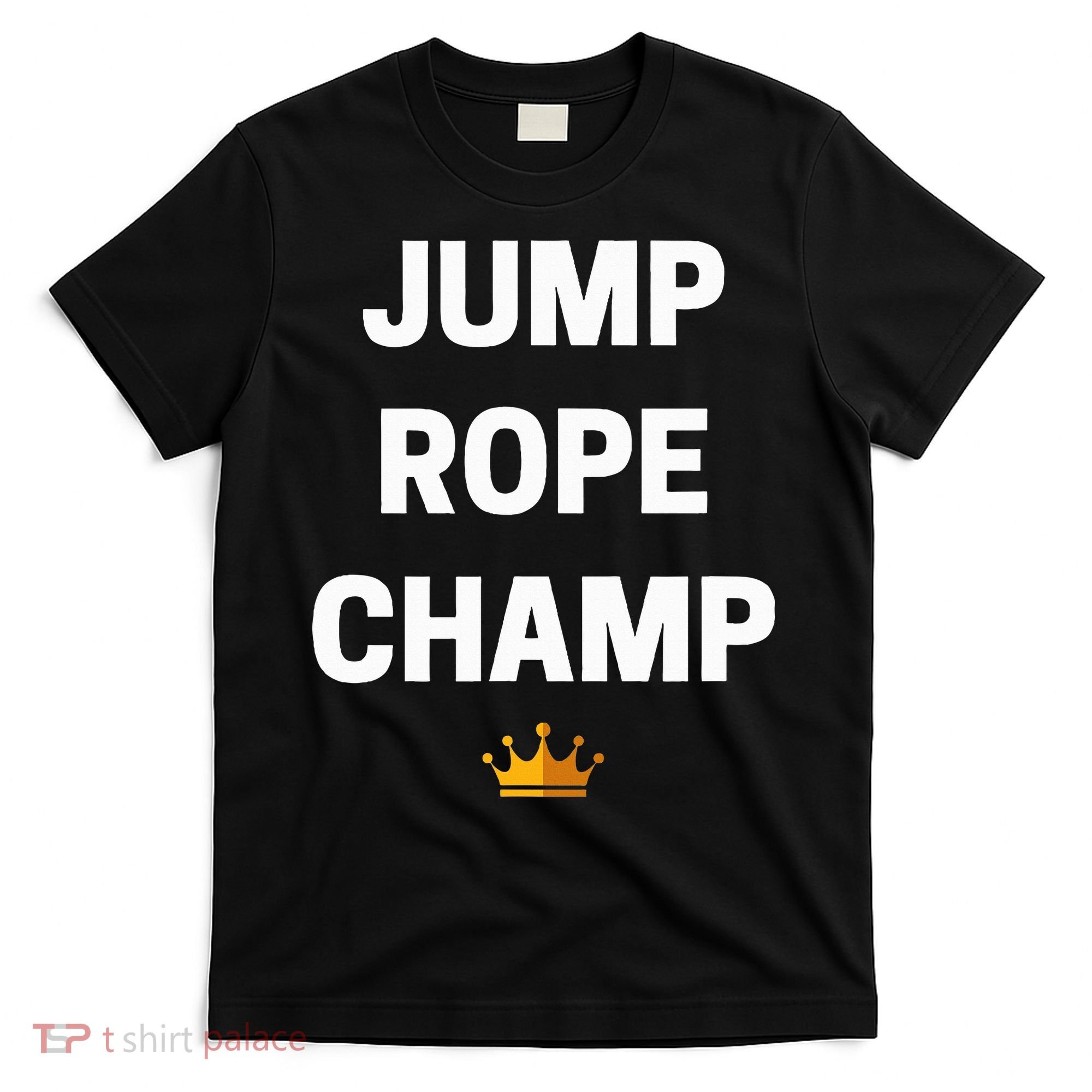 Jump Rope Champ Funny Jump Rope T-Shirt