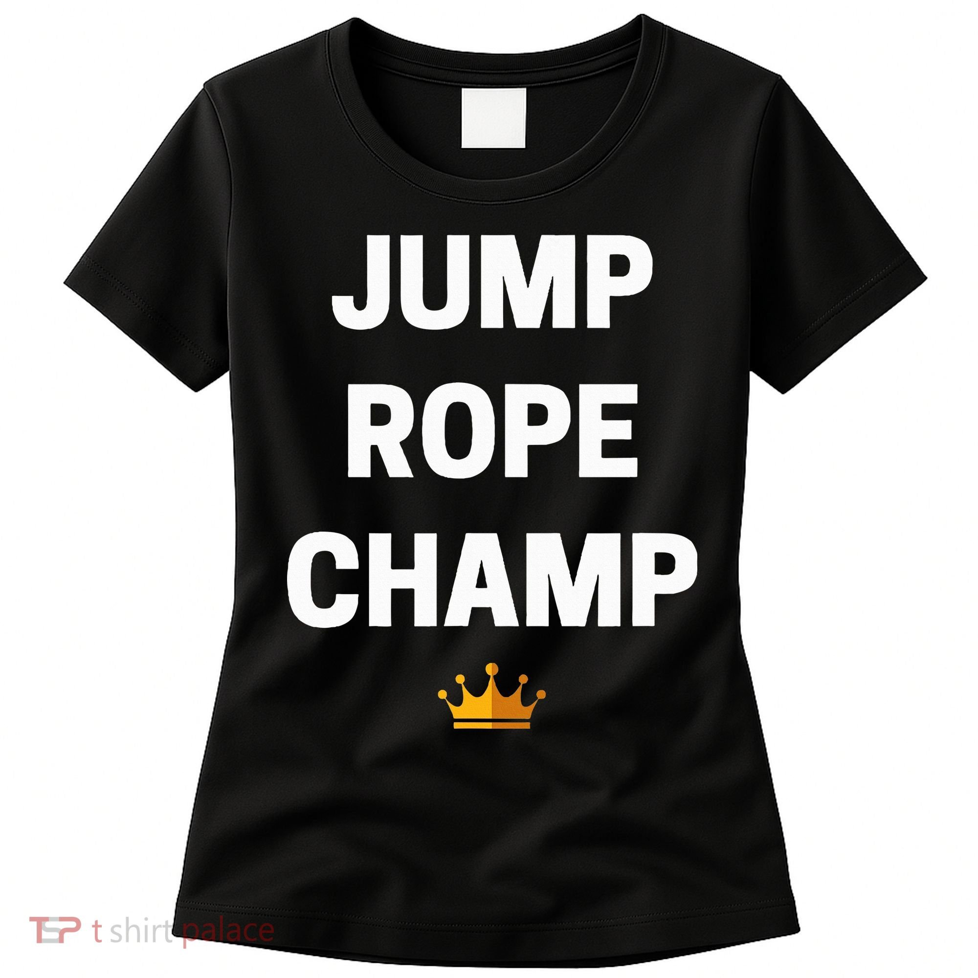 Jump Rope Champ Funny Jump Rope Women's T-Shirt