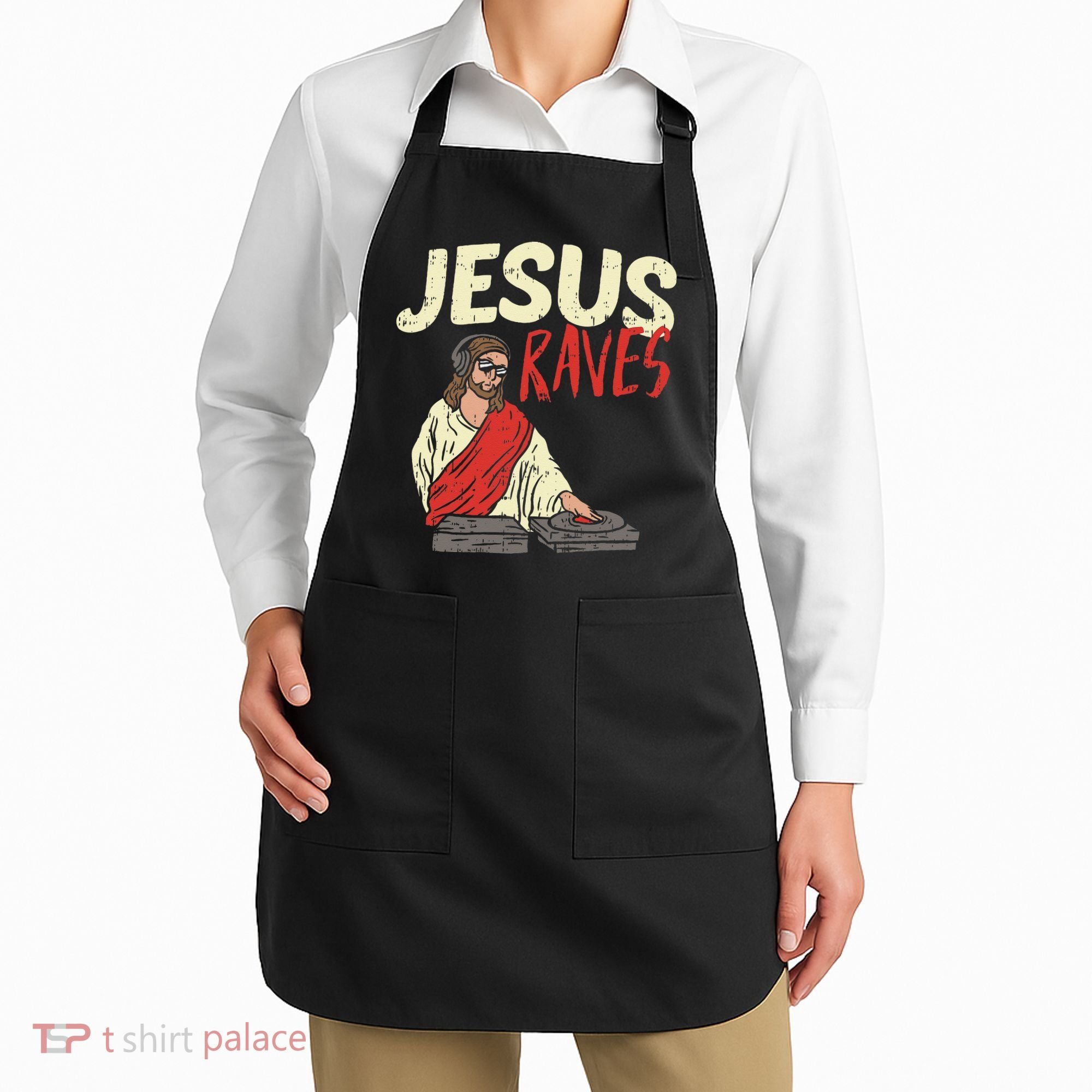 Jesus Raves Funny Electronic Music EDM Festival DJ Gift Apron