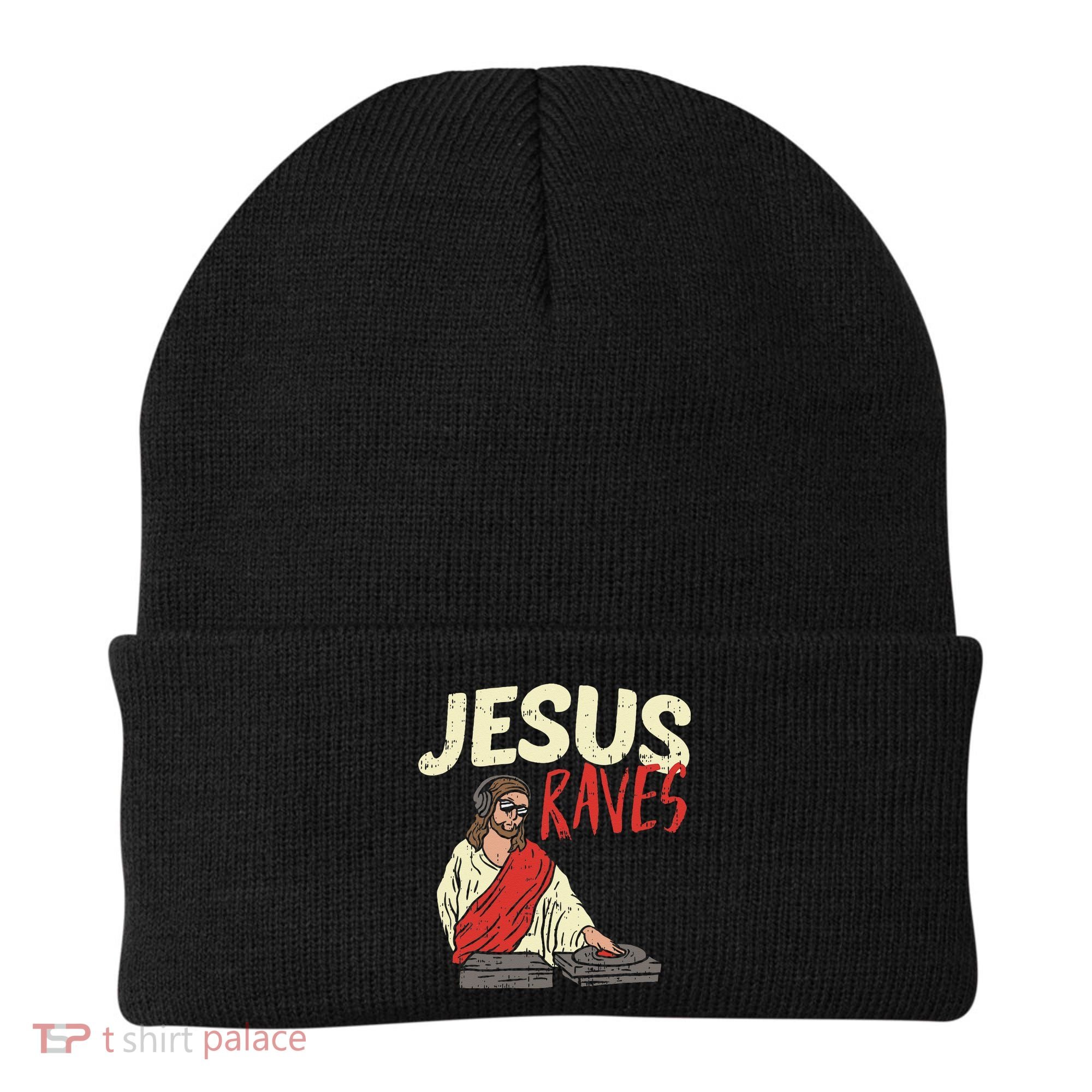 Jesus Raves Funny Electronic Music EDM Festival DJ Gift Beanie