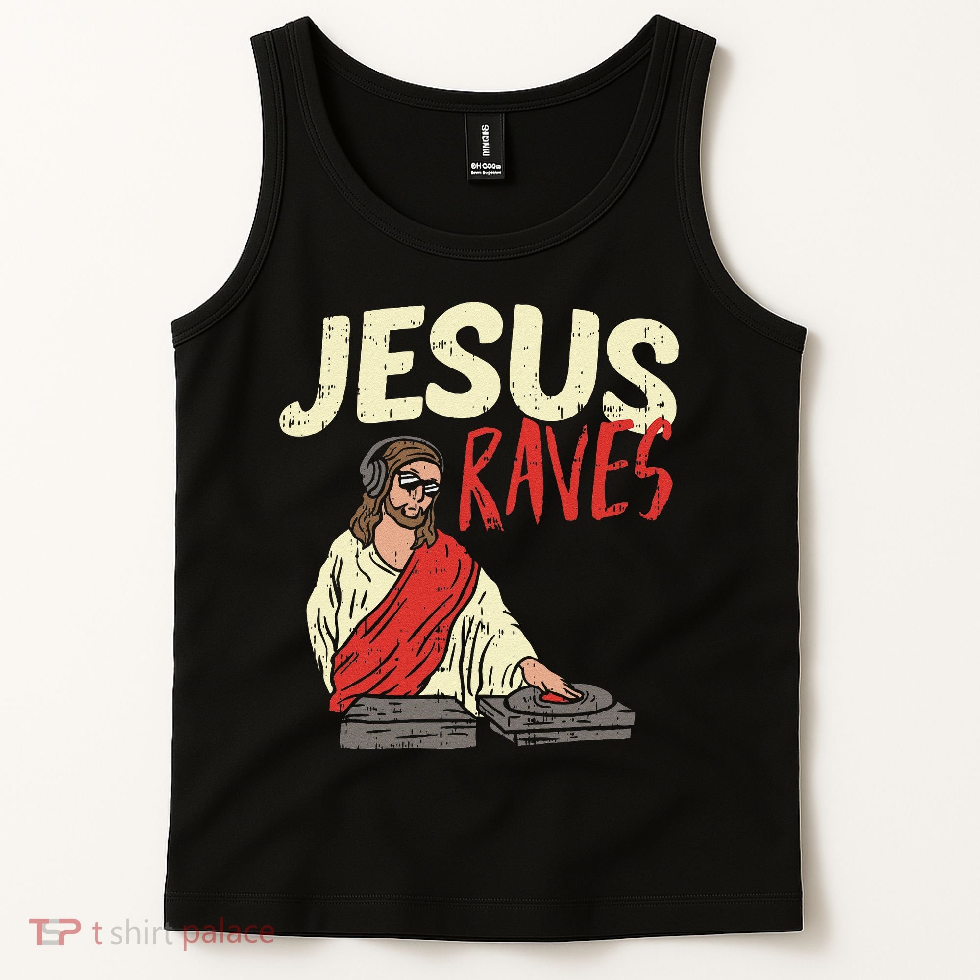 Jesus Raves Funny Electronic Music EDM Festival DJ Gift Tank Top