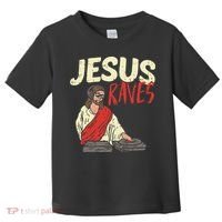 Jesus Raves Funny Electronic Music EDM Festival DJ Gift Toddler T-Shirt thumb 0