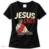 Jesus Raves Funny Electronic Music EDM Festival DJ Gift Women's T-Shirt thumb 0
