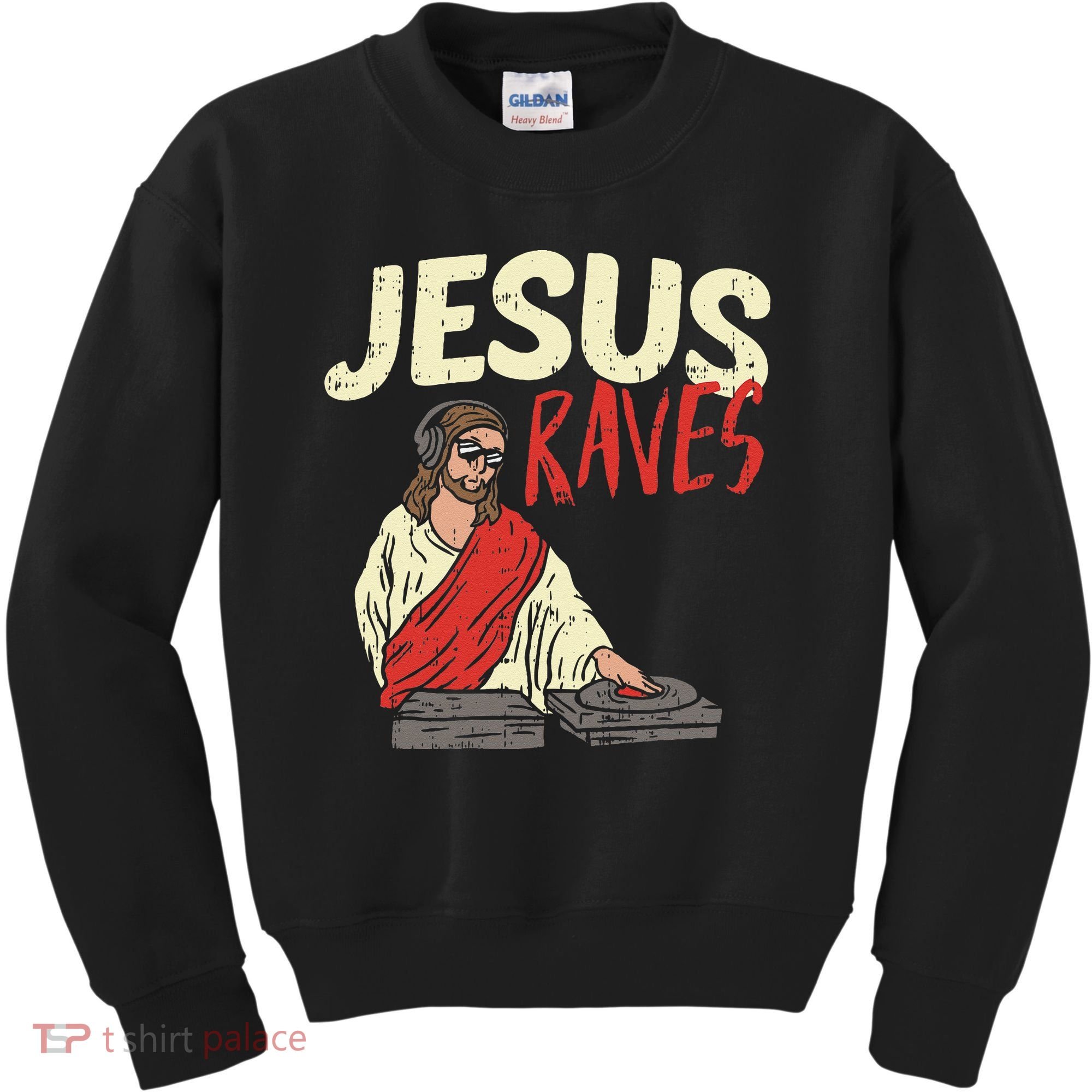 Jesus Raves Funny Electronic Music EDM Festival DJ Gift Kids Sweatshirt