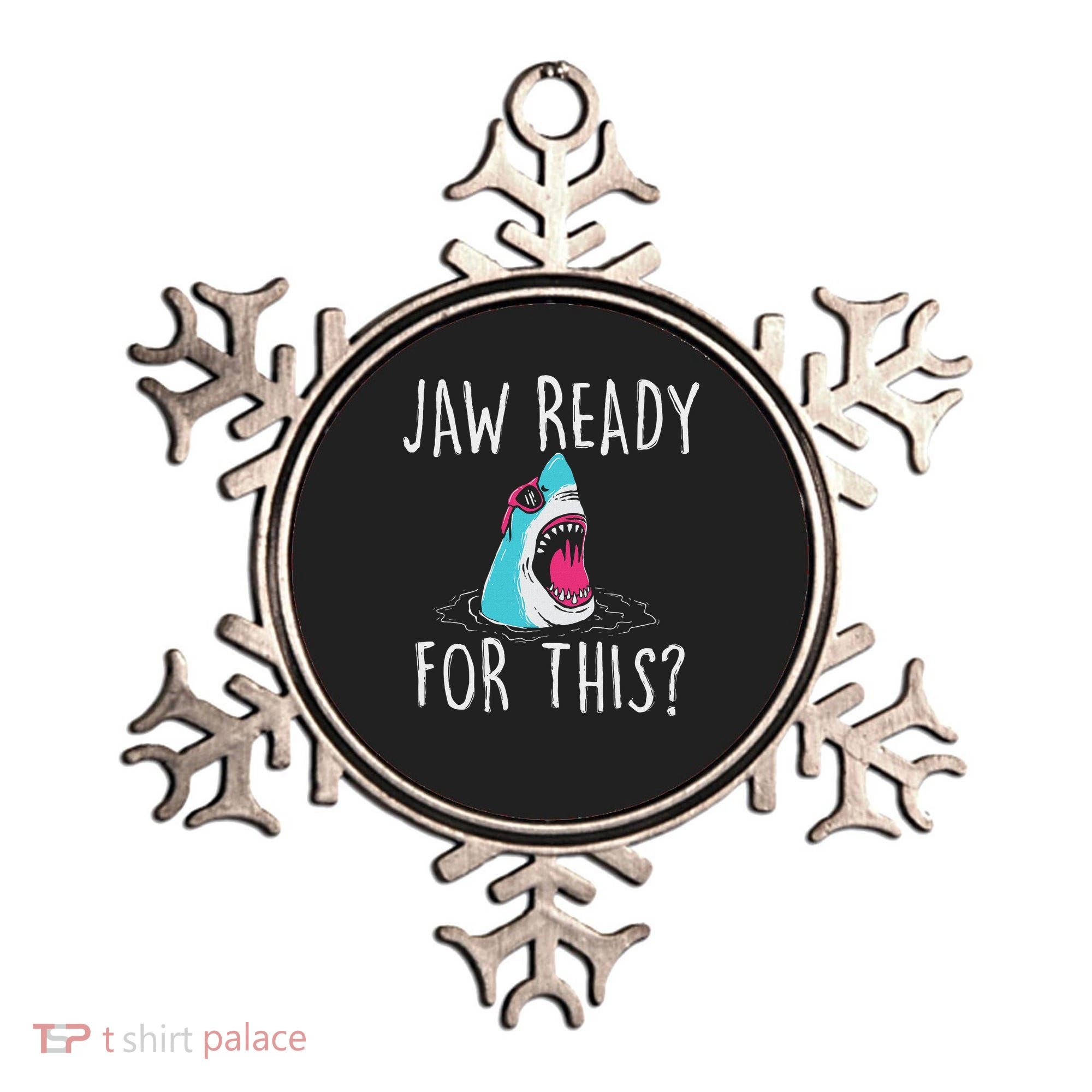 Jaw Ready For This Funny Shark Lover Ocean Wildlife Ornament