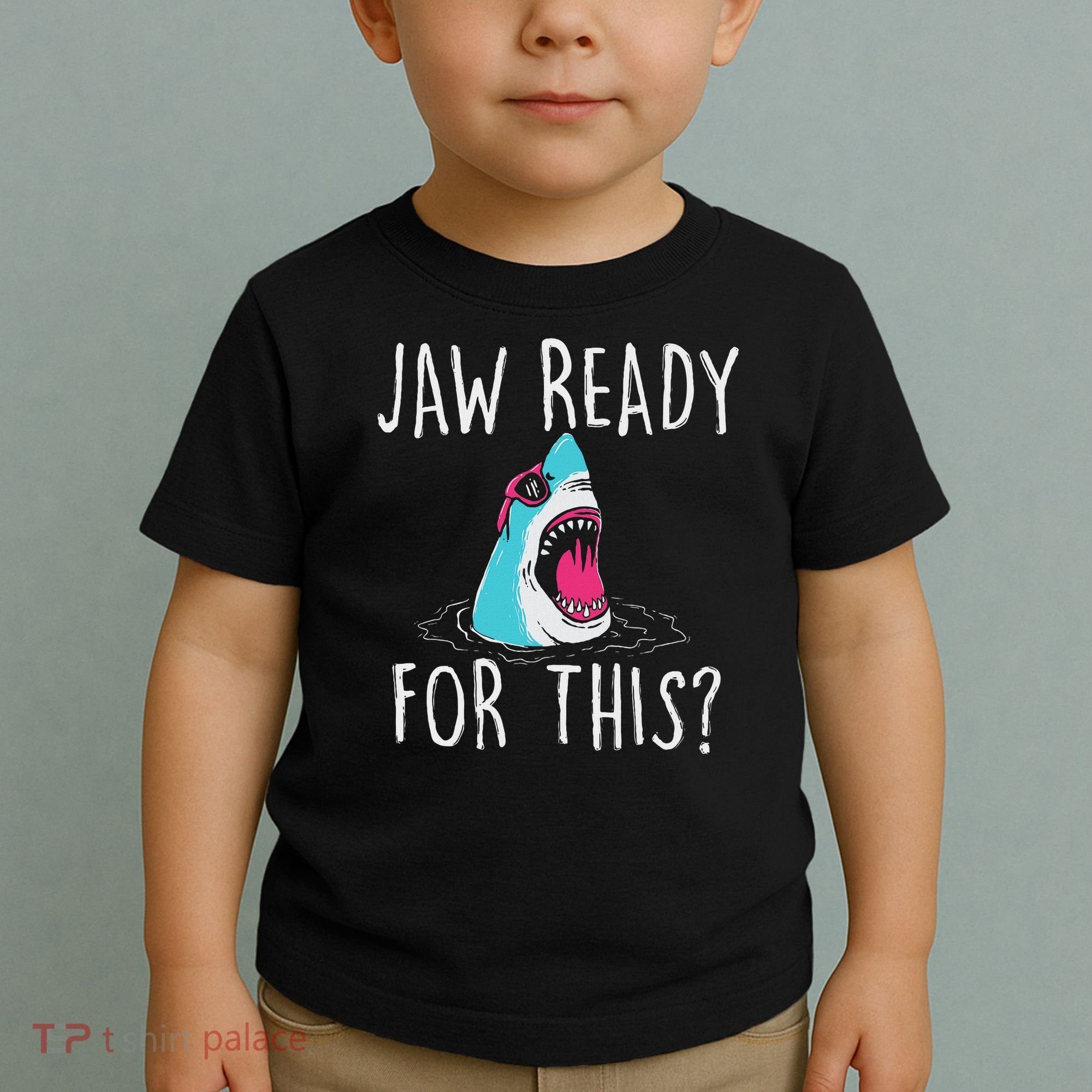 Jaw Ready For This Funny Shark Lover Ocean Wildlife Toddler T-Shirt