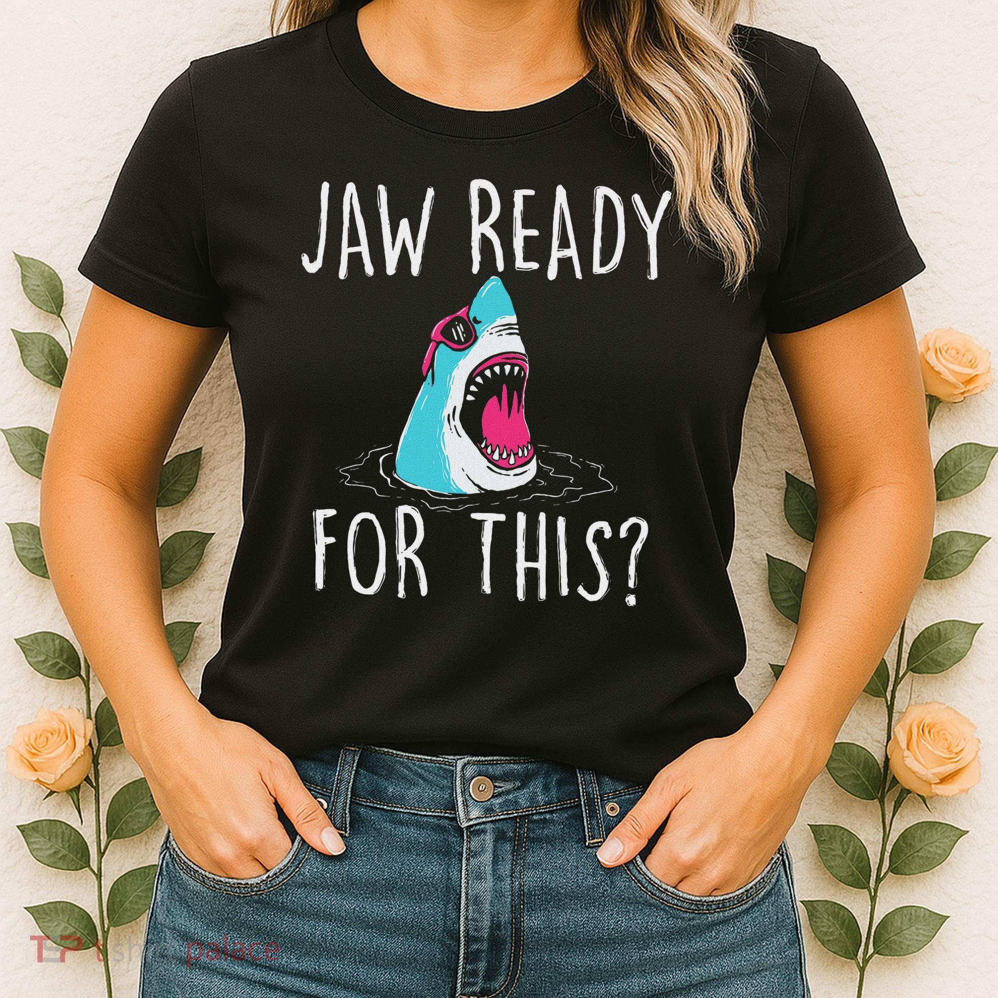 Jaw Ready For This Funny Shark Lover Ocean Wildlife Women's T-Shirt