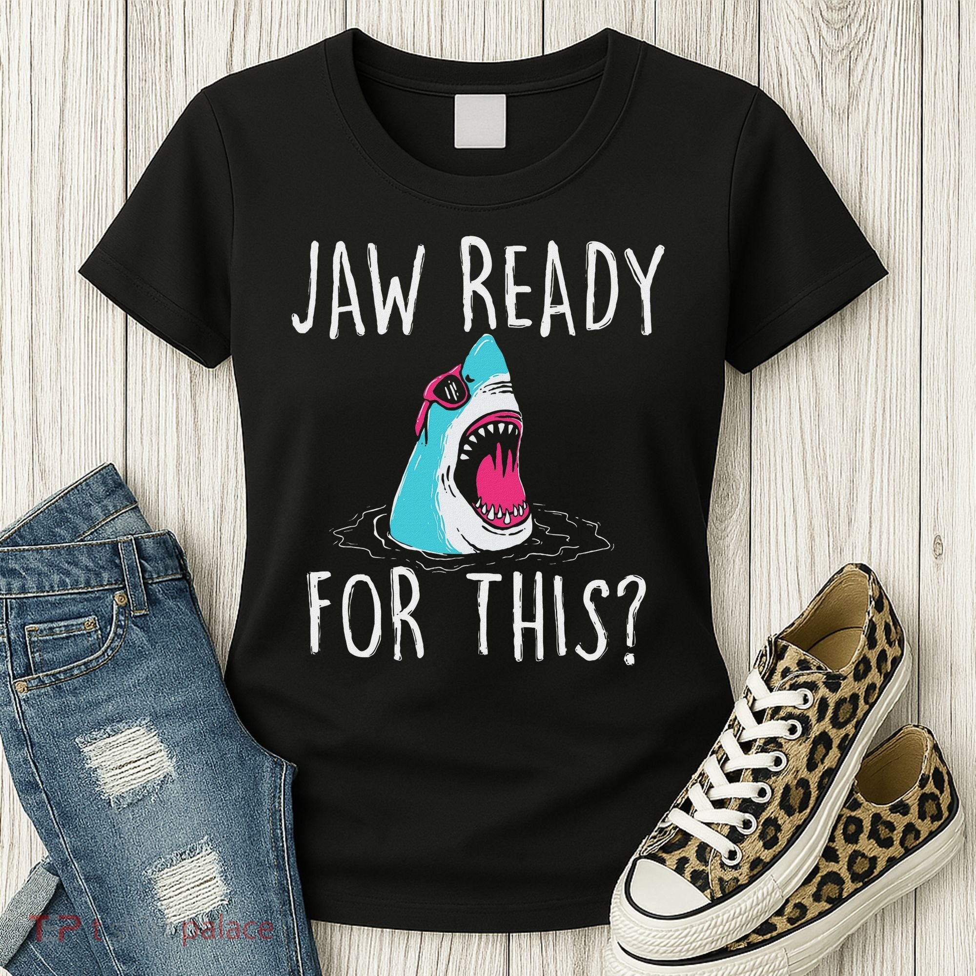 Jaw Ready For This Funny Shark Lover Ocean Wildlife Women's T-Shirt