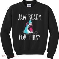 Jaw Ready For This Funny Shark Lover Ocean Wildlife Kids Sweatshirt thumb 0