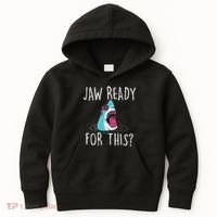 Jaw Ready For This Funny Shark Lover Ocean Wildlife Kids Hoodie thumb 0