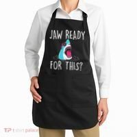 Jaw Ready For This Funny Shark Lover Ocean Wildlife Apron thumb 2