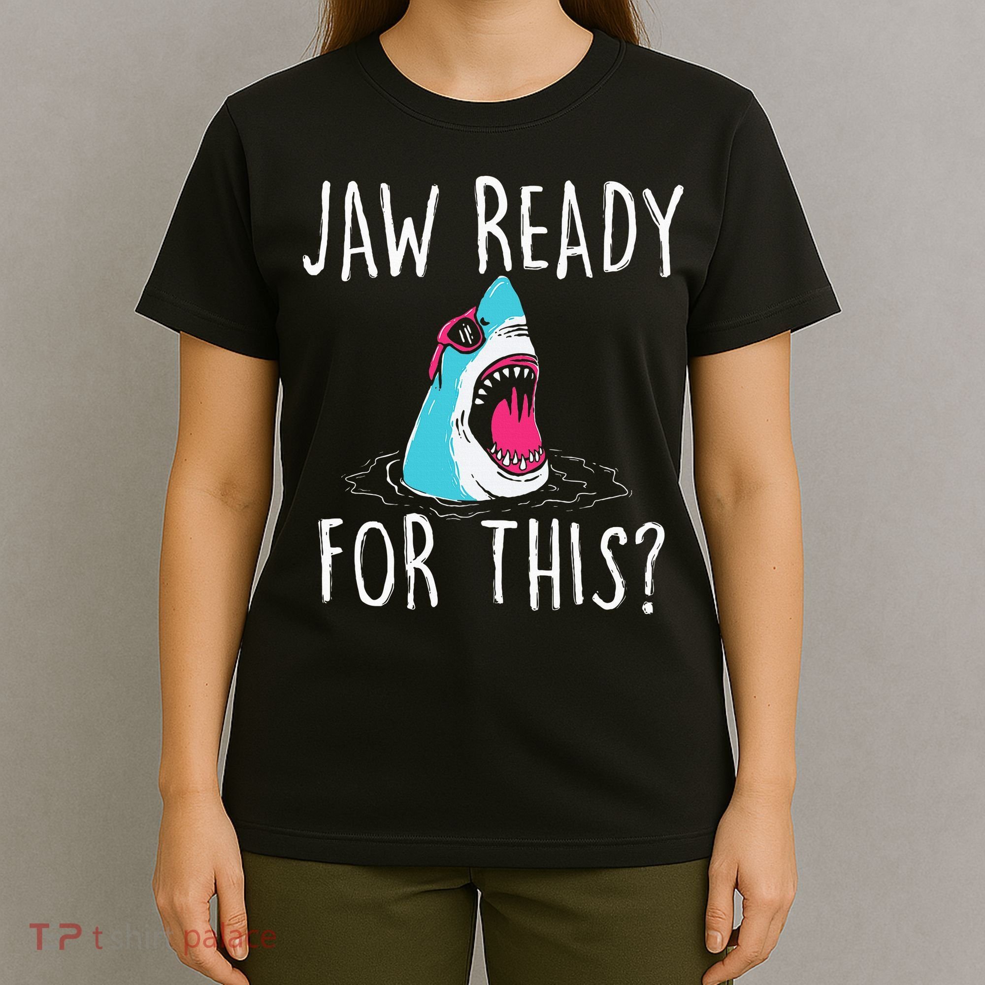 Jaw Ready For This Funny Shark Lover Ocean Wildlife T-Shirt
