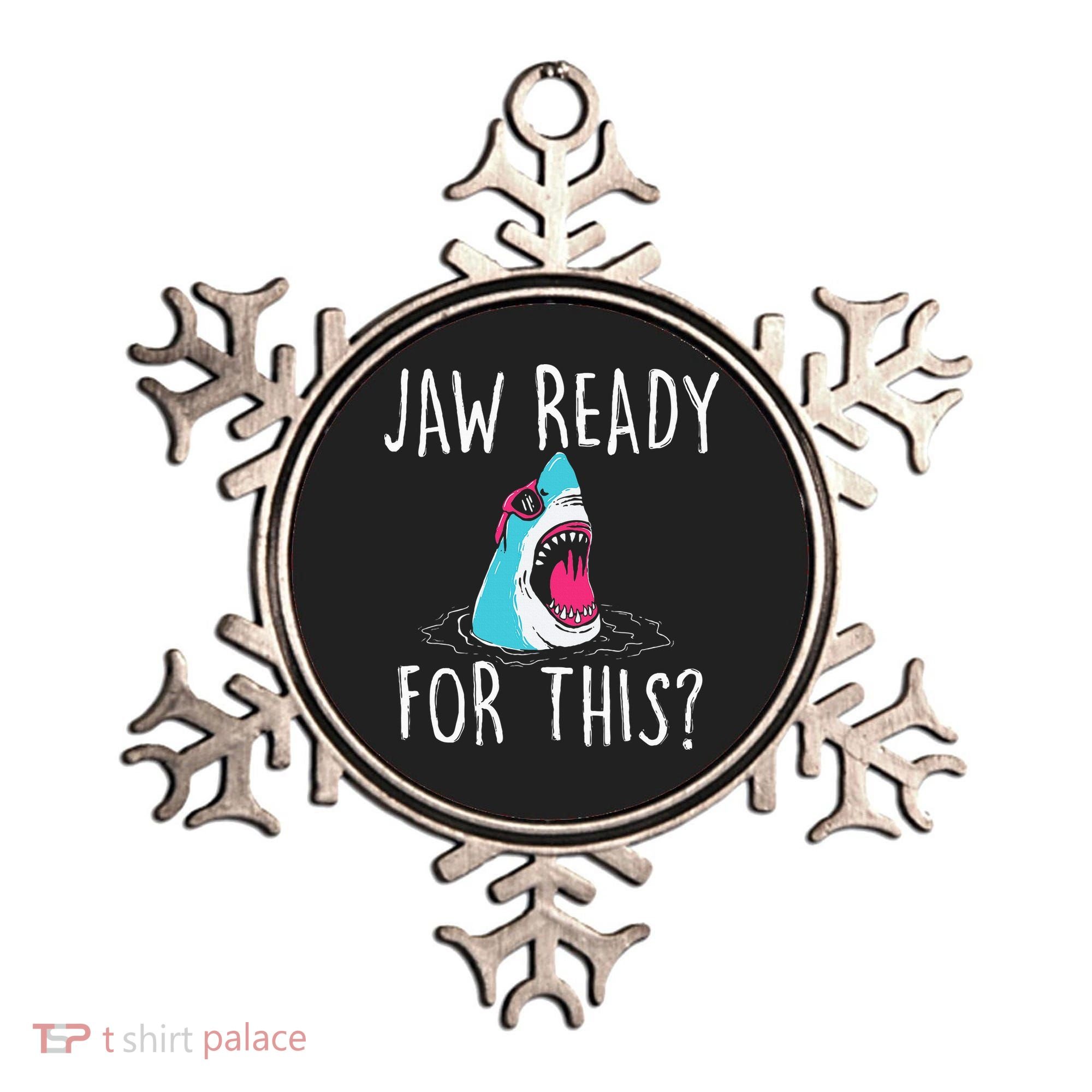 Jaw Ready For This Funny Shark Lover Ocean Wildlife Ornament