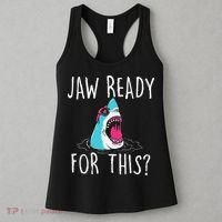 Jaw Ready For This Funny Shark Lover Ocean Wildlife Women's Tank Top thumb 3
