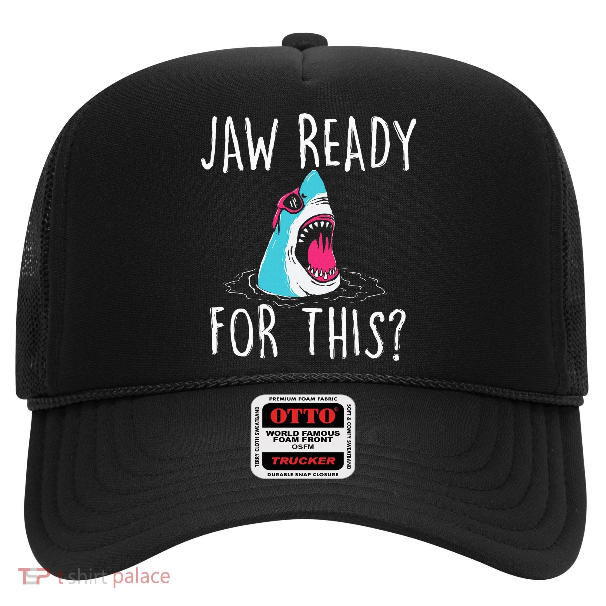Jaw Ready For This Funny Shark Lover Ocean Wildlife Hat