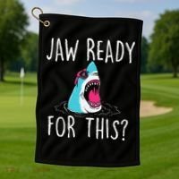 Jaw Ready For This Funny Shark Lover Ocean Wildlife Golf Towel thumb 1