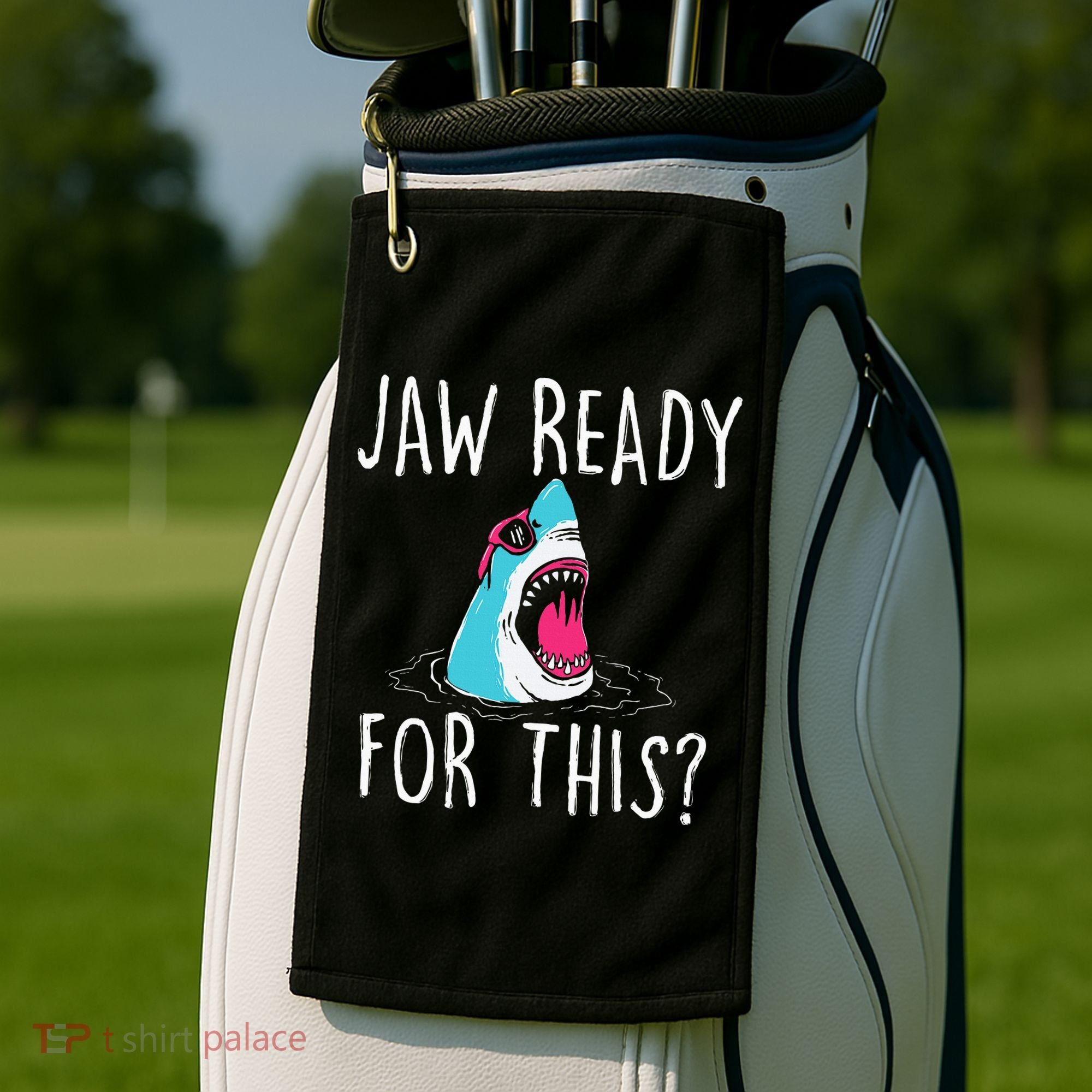 Jaw Ready For This Funny Shark Lover Ocean Wildlife Golf Towel