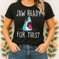 Jaw Ready For This Funny Shark Lover Ocean Wildlife Women's T-Shirt thumb 2