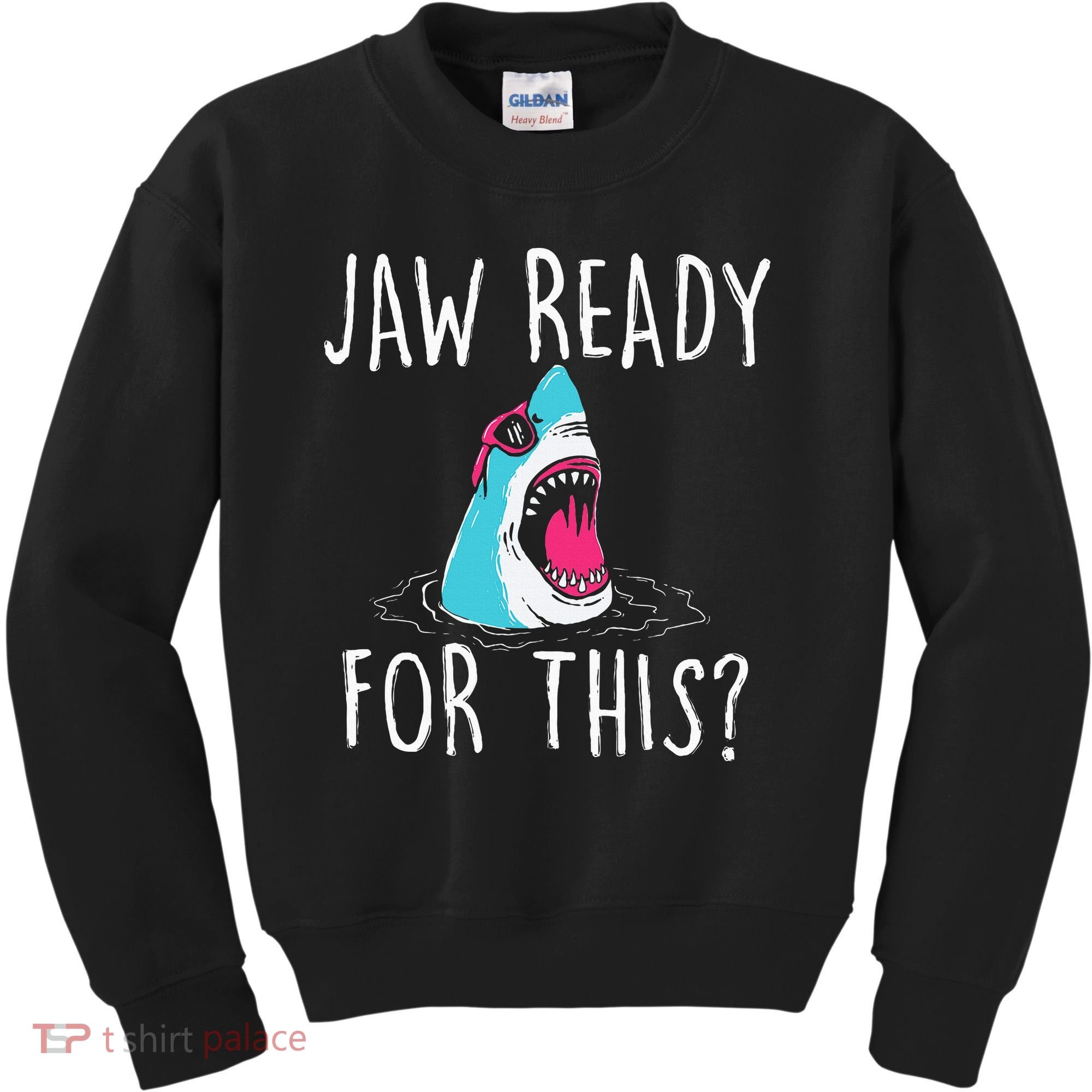 Jaw Ready For This Funny Shark Lover Ocean Wildlife Kids Sweatshirt