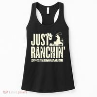 Just Ranchin Farmer Cowboy Horse Cow Rodeo Lovers Women's Tank Top thumb 0