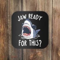 Jaw Ready For This Shark Week Coaster thumb 0