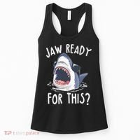Jaw Ready For This Shark Week Women's Tank Top thumb 0