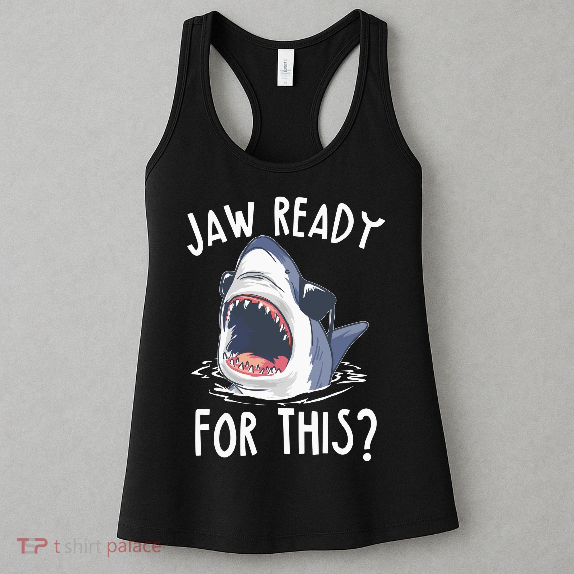 Jaw Ready For This Shark Week Women's Tank Top