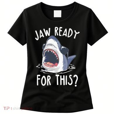 Jaw Ready For This Shark Week Women's T-Shirt