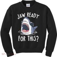 Jaw Ready For This Shark Week Kids Sweatshirt thumb 0
