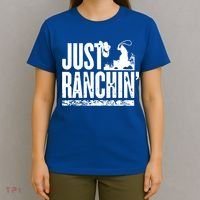 Just Ranchin' Farmer Cow Horse Cow Rodeo Lovers Meaningful Gift T-Shirt thumb 4