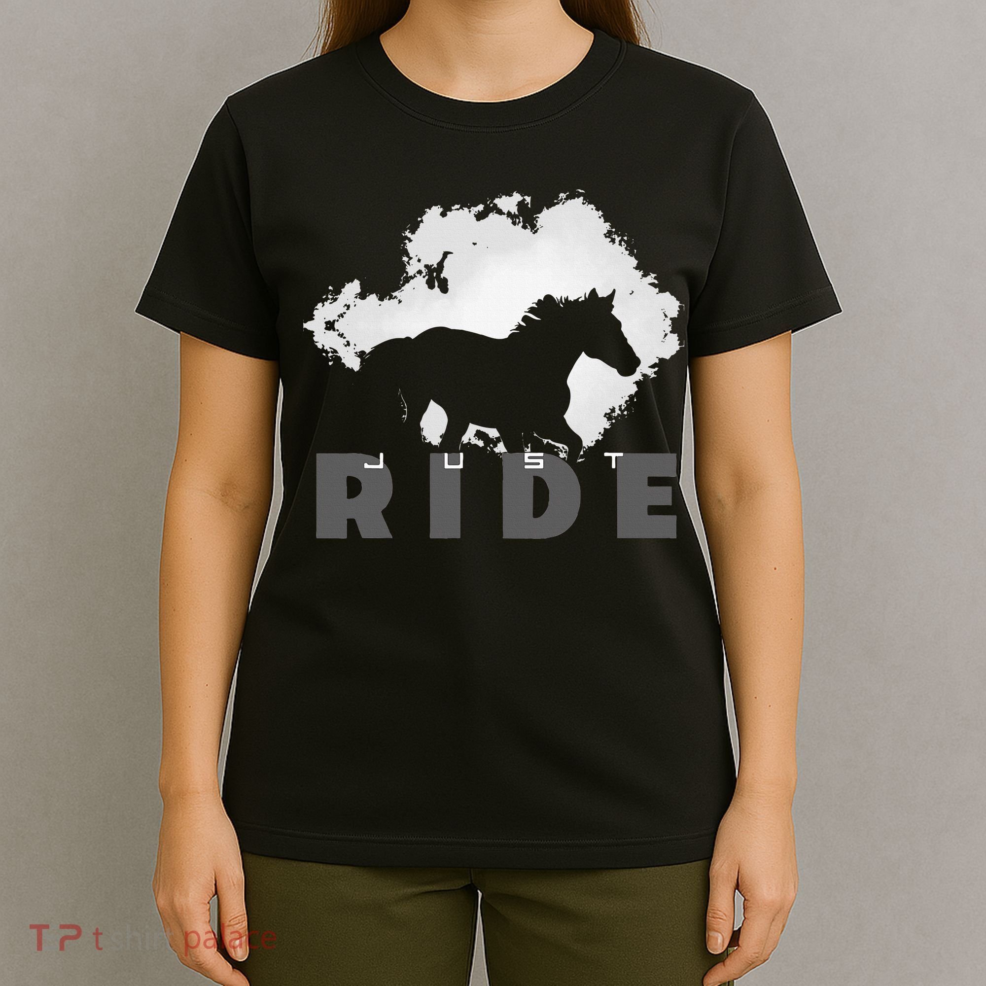 Just Ride Horseback Riding Apparel Horse T-Shirt
