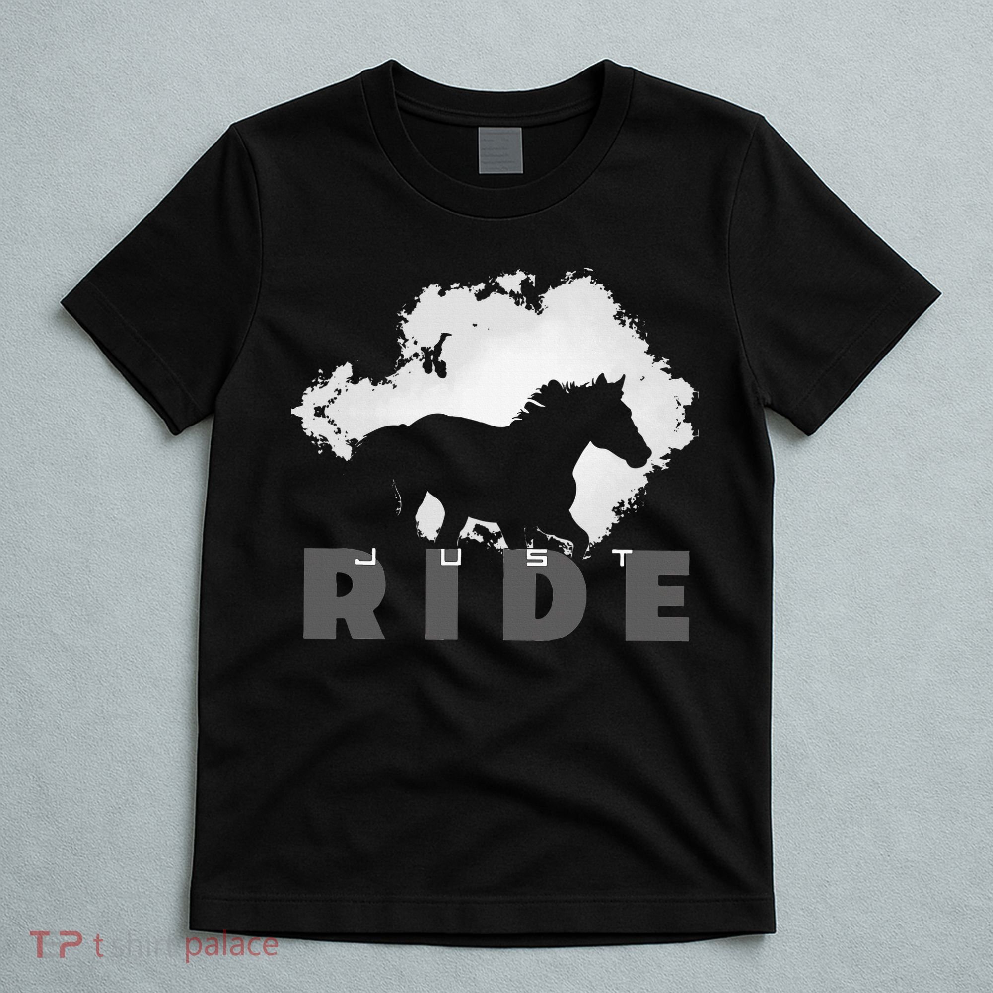 Just Ride Horseback Riding Apparel Horse T-Shirt