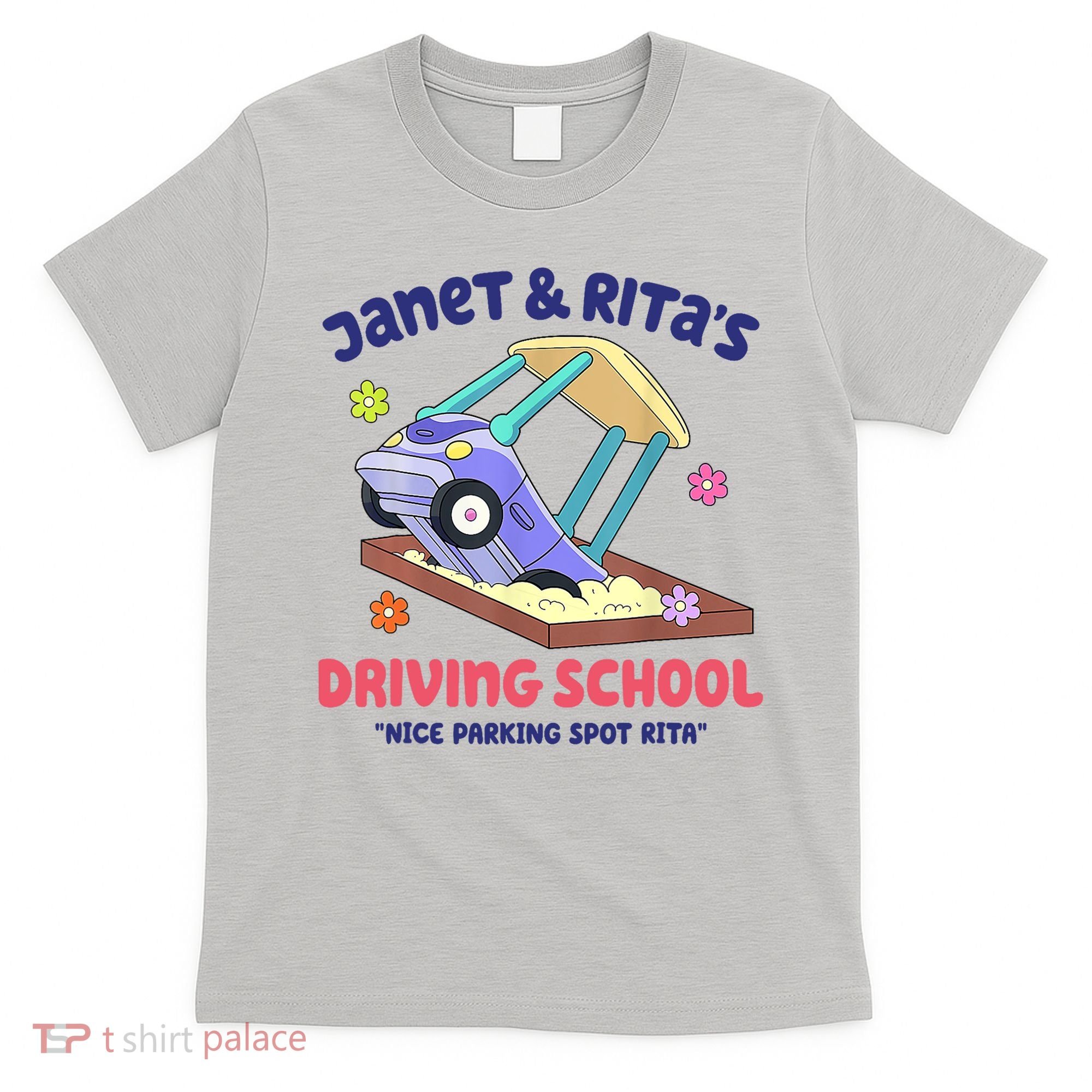 Janet & Rita Humorous Driving School Nice Parking Spot T-Shirt