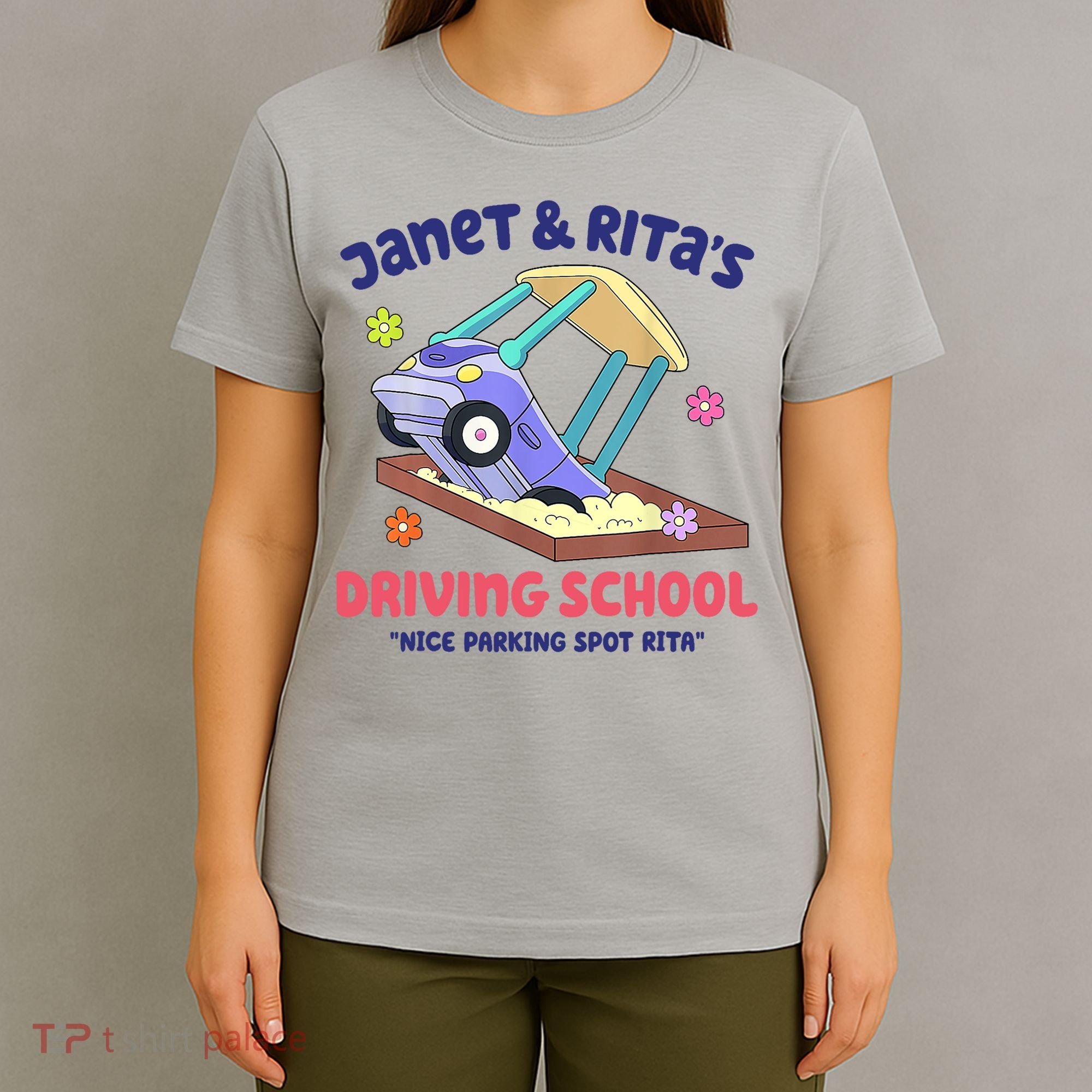 Janet & Rita Humorous Driving School Nice Parking Spot T-Shirt