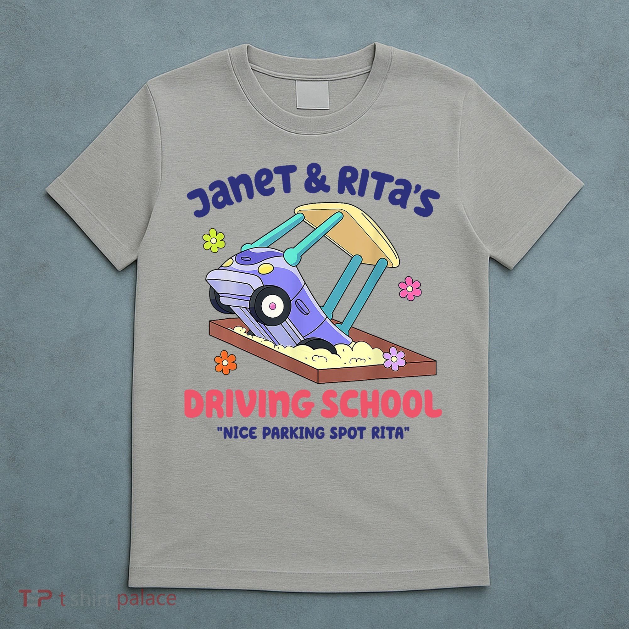 Janet & Rita Humorous Driving School Nice Parking Spot T-Shirt