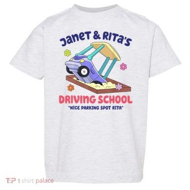 Janet & Rita Humorous Driving School Nice Parking Spot Toddler T-Shirt