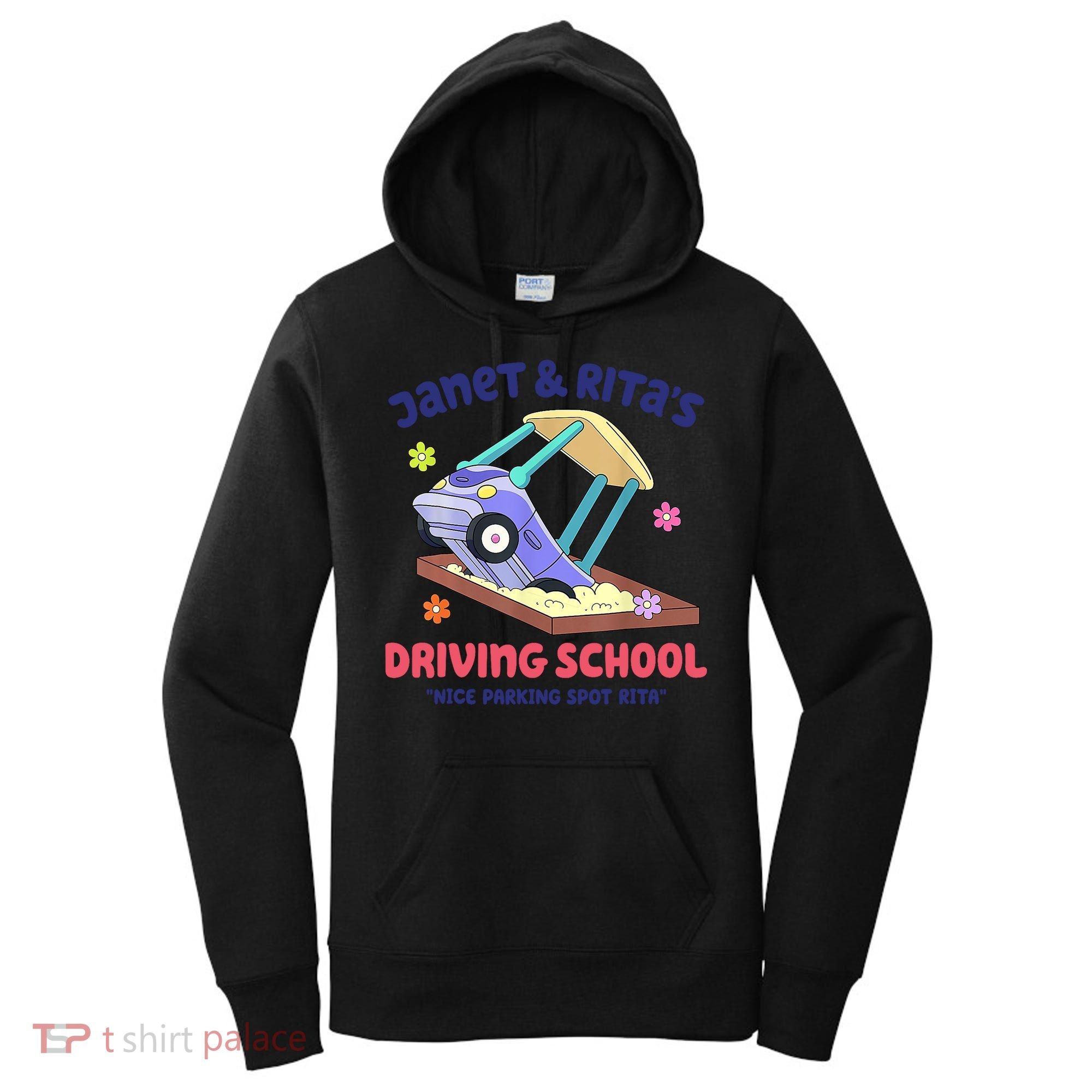 Janet & Rita Humorous Driving School Nice Parking Spot Women's Hoodie