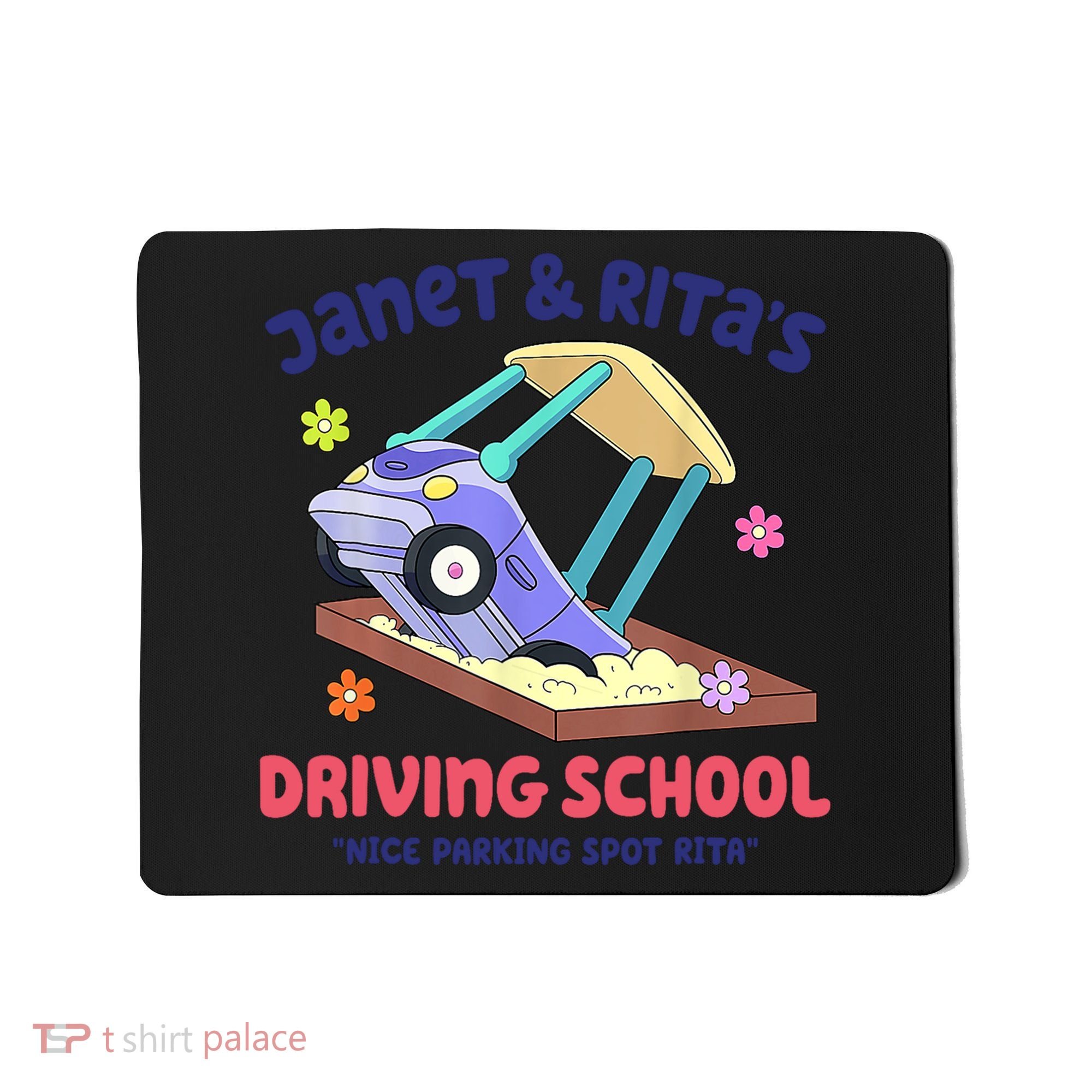 Janet & Rita Humorous Driving School Nice Parking Spot Mousepad